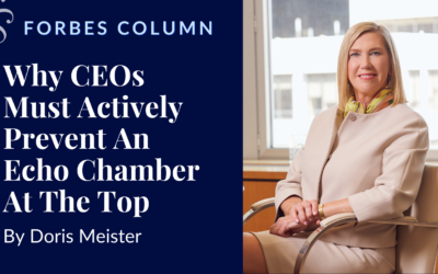 Why CEOs Must Actively Prevent An Echo Chamber At The Top