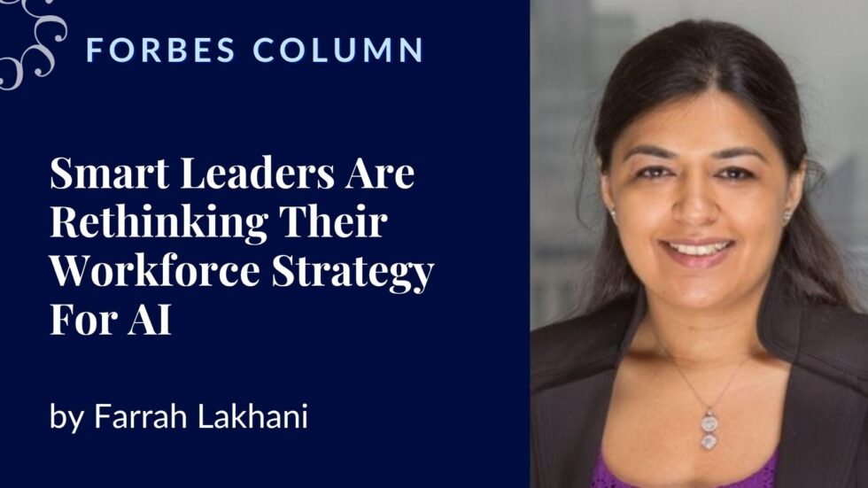 Smart Leaders Are Rethinking Their Workforce Strategy For AI | C200